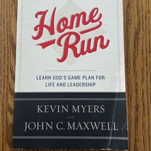 Home Run by Kevin Myers and John C. Maxwell
